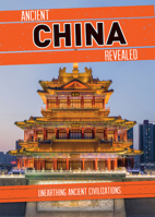 Ancient China Revealed 1502666022 Book Cover