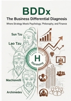 BDDx: The Business Differential Diagnosis B0FR52S1M8 Book Cover