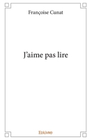 J'aime pas lire 2414332107 Book Cover