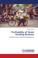 Profitability of Street Vending Business: Strategic Issues of Street Vending Business 6139579511 Book Cover
