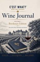 C'EST WHAT? Wine Experience Journal: Bordeaux Edition B0HBMB4NM9 Book Cover