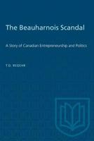 Beauharnois Scandal: A Story of Canadian Entrepreneurship and Politics 148758136X Book Cover