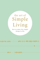 The Art of Simple living 075373379X Book Cover