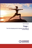 Yoga :: The life-changing tool to improve the health of human beings 6202524693 Book Cover