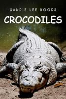 Crocodiles - Sandie Lee Books 1494999080 Book Cover