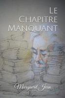 Le Chapitre Manquant: Collection des Bonheurs B079VRW1R5 Book Cover