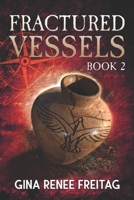 Fractured Vessels B091H1GC2B Book Cover