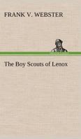 The Boy Scouts of Lenox; Or, the Hike Over Big Bear Mountain 1515358259 Book Cover