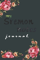 My Sermon Notes Journal: An Inspirational Worship Tool To Record, Remember And Reflect: Modern Calligraphy and Lettering 1712832840 Book Cover