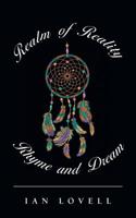 Realm of Reality, Rhyme and Dream 1728387396 Book Cover