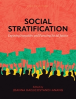 Social Stratification: Exposing Inequities and Pursuing Social Justice B0DSGN9HHQ Book Cover