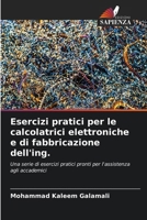 Esercizi pratici per le calcolatrici elettroniche e di fabbricazione dell'ing. (Italian Edition) 620773923X Book Cover