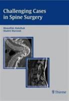 Challening Cases in Spine Surgery 3131419415 Book Cover