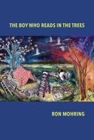 The Boy Who Reads in the Trees 1944585664 Book Cover