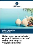 Heterogen katalysierte organische Reaktion auf Basis von Poly(4-vinylpyridinium) (German Edition) 6204605267 Book Cover
