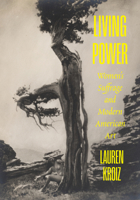 Living Power: Women's Suffrage and Modern American Art 0520418212 Book Cover