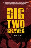 Dig Two Graves 144059192X Book Cover