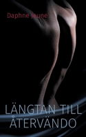 Längtan till återvändo: Bok 2 (Swedish Edition) 918097029X Book Cover