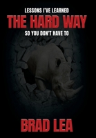 The Hard Way 0578971801 Book Cover