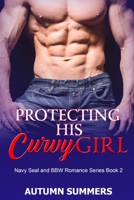 Protecting His Curvy Girl 1712282794 Book Cover