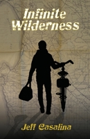 Infinite Wilderness 173666171X Book Cover