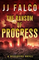 The Ransom of Progress B08B3629FT Book Cover