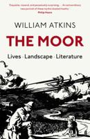 The Moor: Lives, Landscape, Literature 0571290051 Book Cover