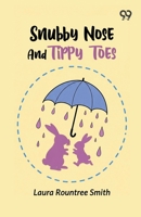 Snubby Nose And Tippy Toes 9377503221 Book Cover
