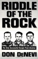 Riddle of the Rock: The Only Successful Escape from Alcatraz 0879756470 Book Cover