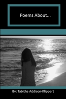 Poems About. . . 1105648524 Book Cover