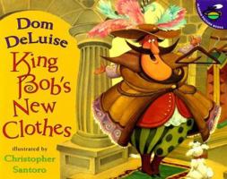 King Bob's New Clothes 0689830505 Book Cover