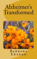 Alzheimer's Transformed 1515147363 Book Cover