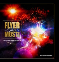 Flyer Than Most!: A Flyer Art Journey and Deeper Look Into LL Pro 145832091X Book Cover