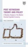 Post Keynesian Theory and Policy: A Realistic Analysis of the Market Oriented Capitalist Economy 1784718246 Book Cover