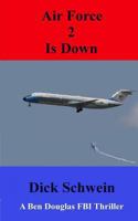 Air Force 2 is Down 1492702234 Book Cover