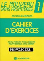 Le Noveau Sans Frontieres 1: Cahier d Exercises 2190334535 Book Cover