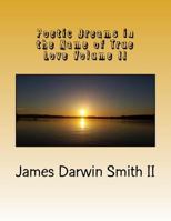 Poetic Dreams in the Name of True Love, Volume II 1535033851 Book Cover