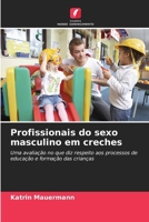 Profissionais do sexo masculino em creches (Portuguese Edition) 6630372840 Book Cover