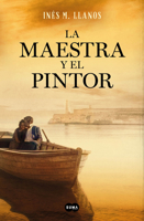 La maestra y el pintor 849129807X Book Cover