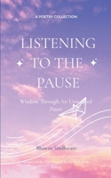 Listening to the Pause B0FDL95T2H Book Cover