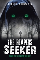 The Reapers Seeker : Book Two Reaper Trilogy 1728346703 Book Cover
