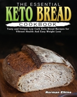 The Essential Keto Bread Cookbook 180124930X Book Cover