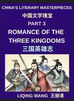 China's Literary Masterpieces (Part 3)- Romance of the Three Kingdoms, A Complete English Guide to Chinese History, War Strategy, and Legendary Heroes ... Political Strategy, and Cultural Legacy B0H8X1V5QR Book Cover