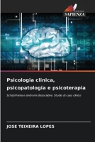 Psicologia clinica, psicopatologia e psicoterapia 6205967960 Book Cover