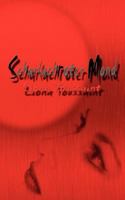 Scharlachroter Mond: abstract love story 3837058018 Book Cover