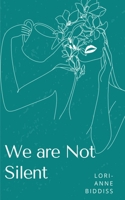 We are Not Silent 9357617914 Book Cover