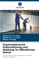 Organisatorische Unterstützung und Mobbing im öffentlichen Dienst: Eine Korrelationsstudie bei Arbeitern im Sertão Paraibano, Brasilien 6206295591 Book Cover