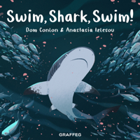 Swim, Shark, Swim! (Wild Wanderers) 1802587438 Book Cover
