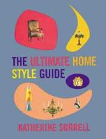 Ultimate Home Style Guide 1841880590 Book Cover