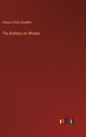 The Bodleys on Wheels 0548837295 Book Cover
